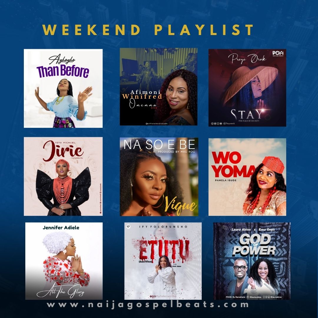 NaijaGospelBeats Weekend Playlist - QueensPlay Edition