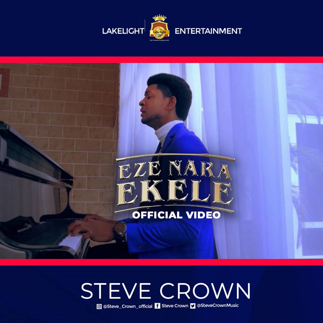 Music: Steve Crown - Eze Nara Ekele
