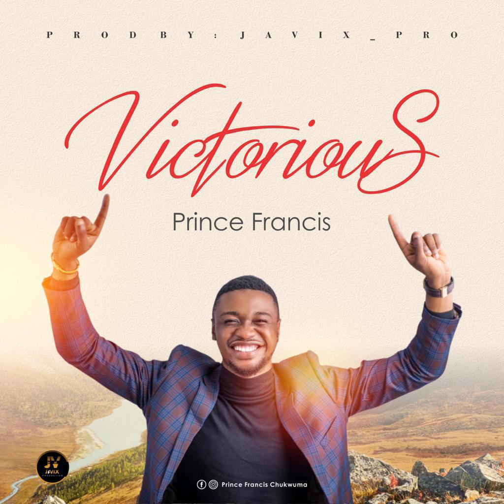 Music: Prince Francis - Victorious