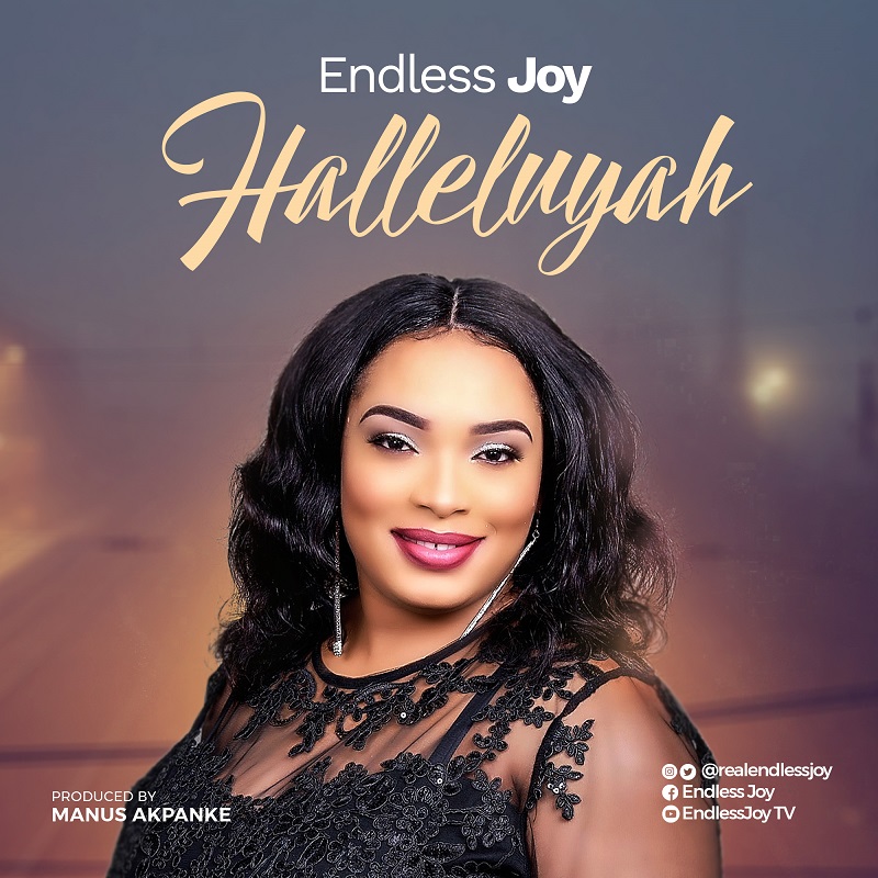 Nigerian-Born US Based artiste Endless Joy Returns with New single 'Halleluyah'