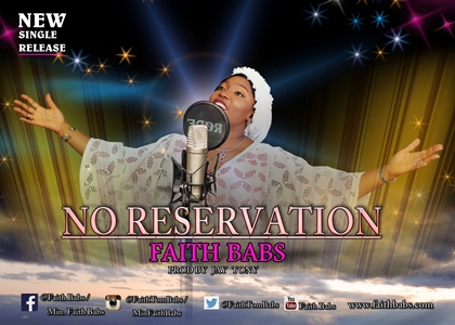 New Music: Faith Babs - No Reservation (Prod. Jay Tony)