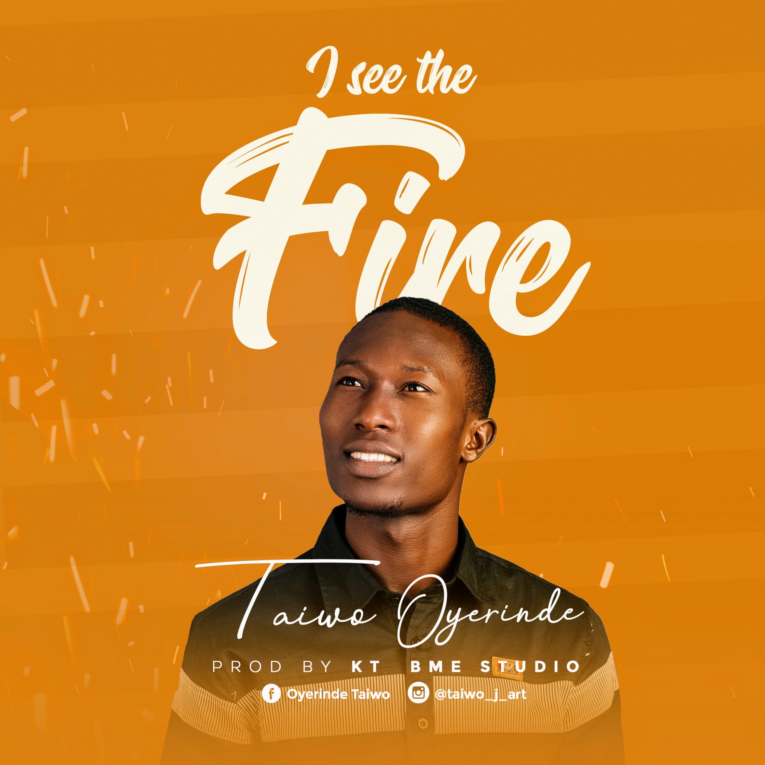 MUSIC: Taiwo Oyerinde - I See The Fire