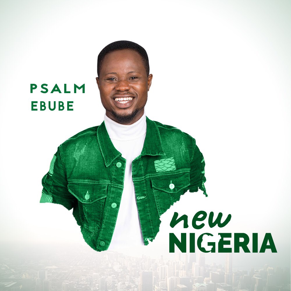MUSIC: New Nigeria - Psalm Ebube
