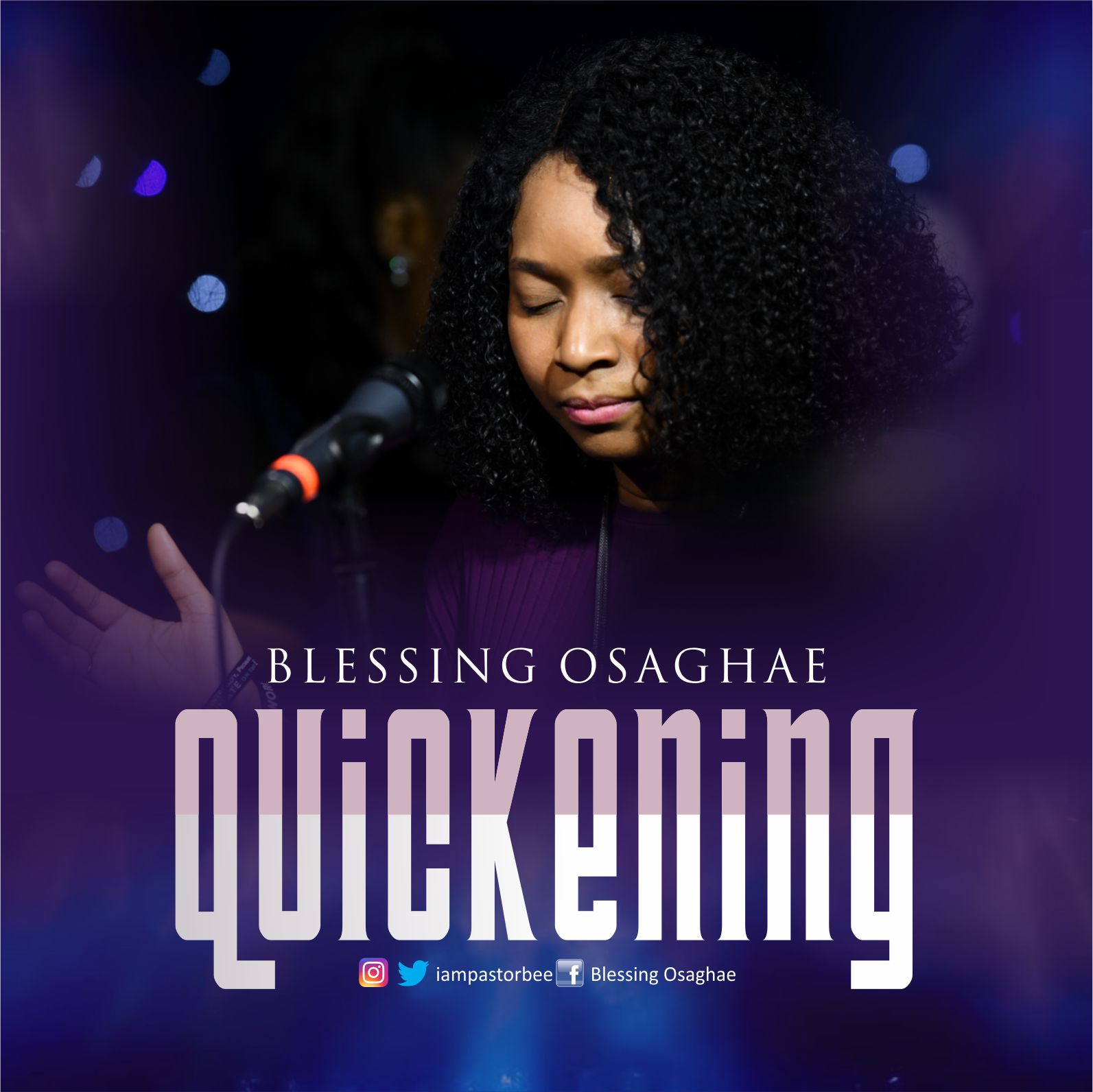 NEW MUSIC: BLESSING OSAGHAE RELEASES NEW SINGLE “QUICKENING” (LIVE) FROM THE ALBUM “IGNITE”