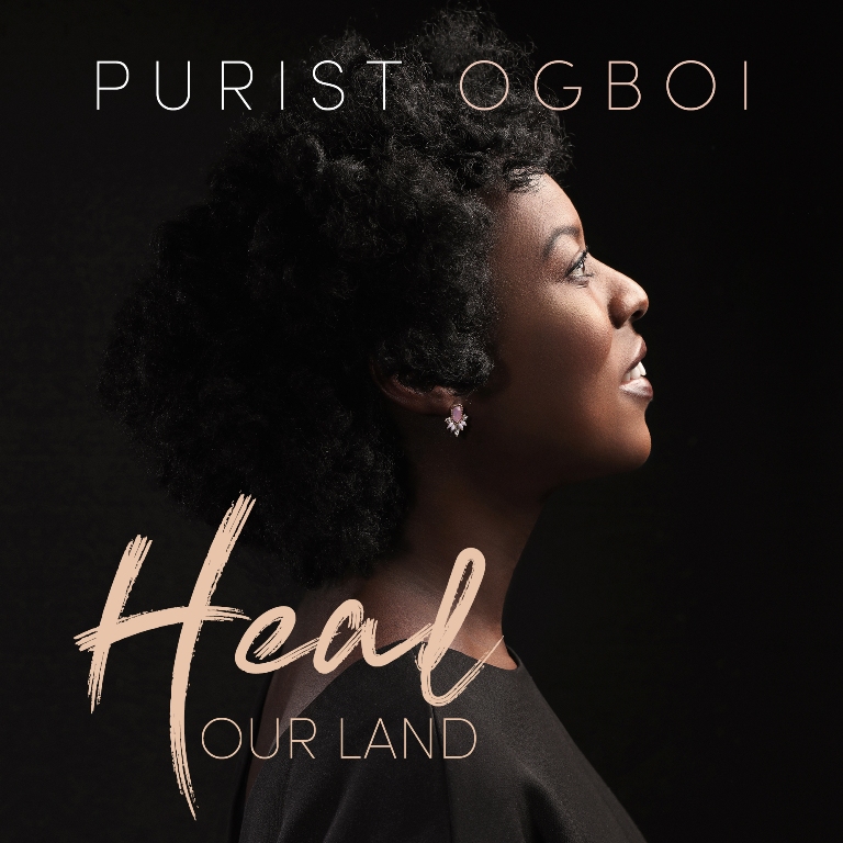 PURIST OGBOI - "HEAL OUR LAND"