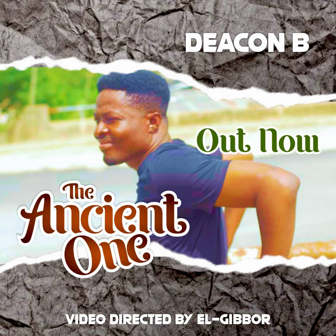 Music: Deacon B drops new single 'The Ancient One' with a video