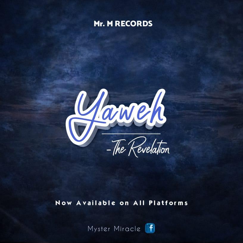 Music + Video: Mr. M & Revelation - Eyaweh