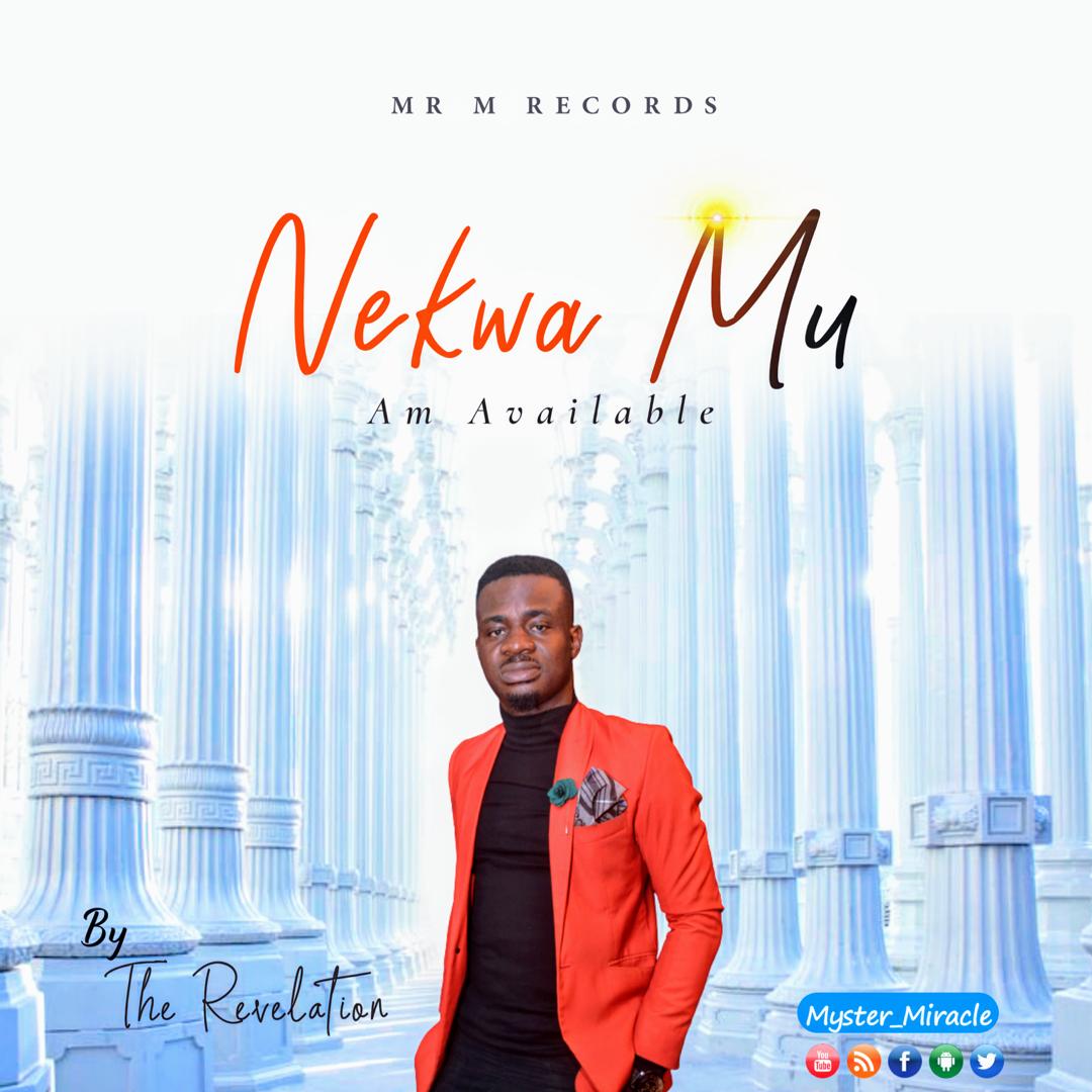 Music: Mr. M & The Revelation - Nekwa Mu'[Am Available]