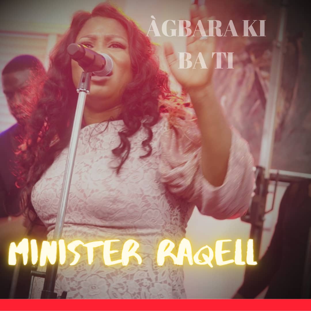 Music Video: Minister Raqell – Agbara Ki Ba Ti