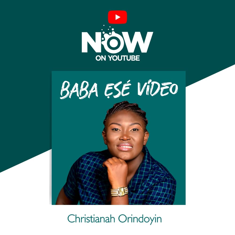 Christianah Orindoyin drops Beautiful video "Baba Ese"
