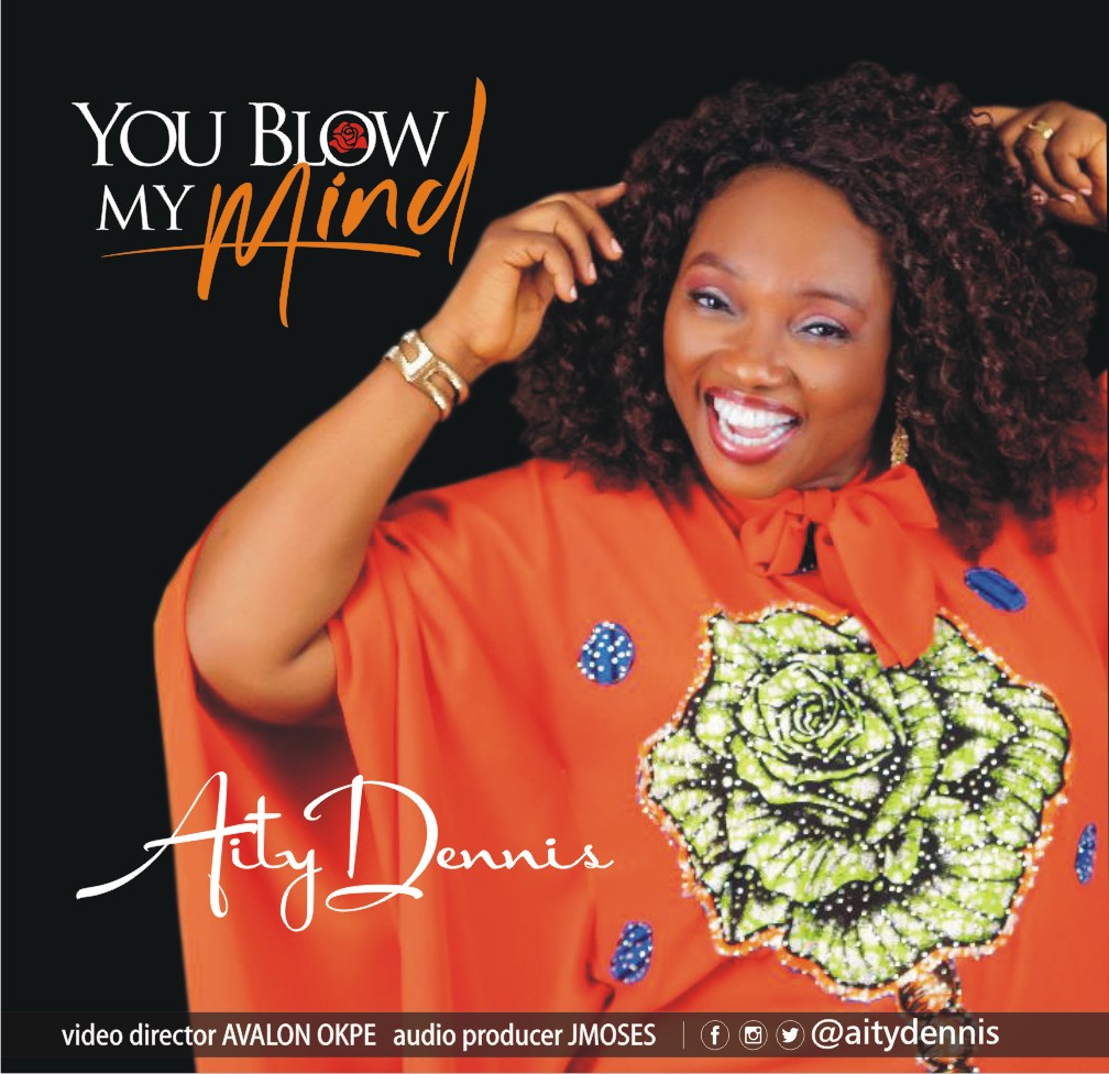 MUSIC : AITY DENNIS - YOU BLOW MY MIND