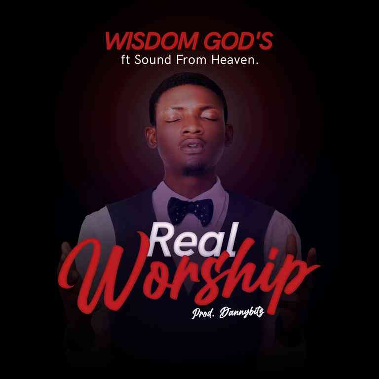 Music: Wisdom God's - Real Worship