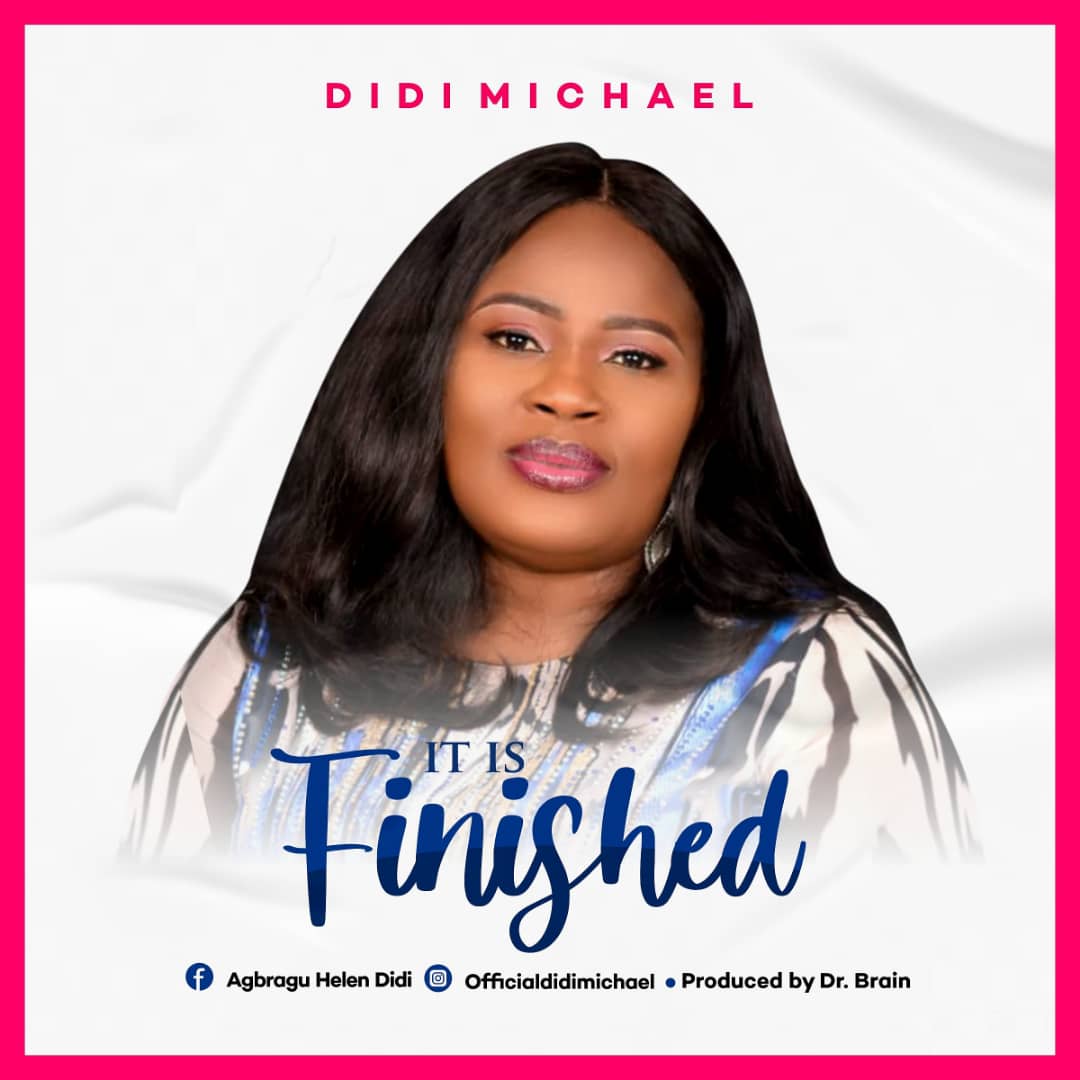 Music: Didi Michael – It Is Finished
