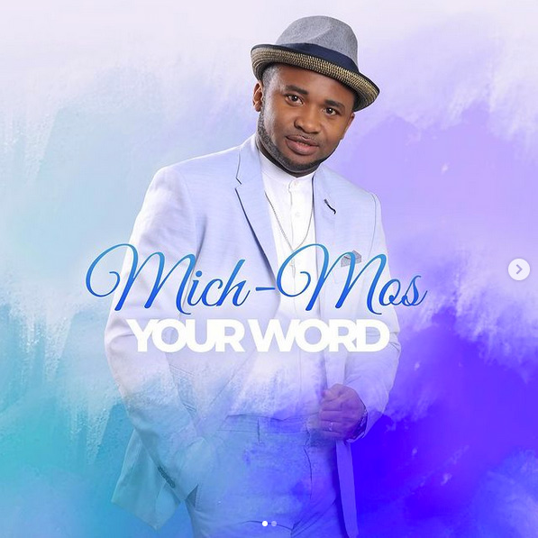 MUSIC: UK Based Artist Mich-Mos Releases New Single "Your Word"