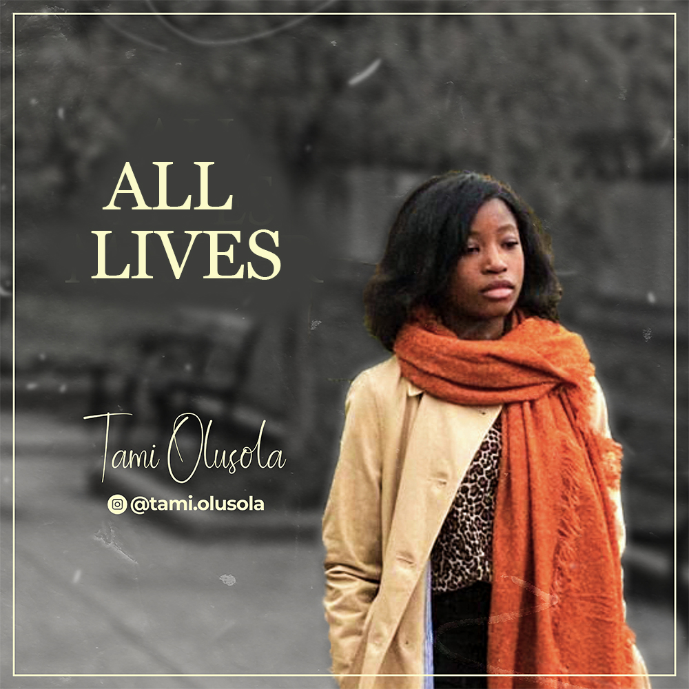 New Music + Video - Tami Olusola - All Lives