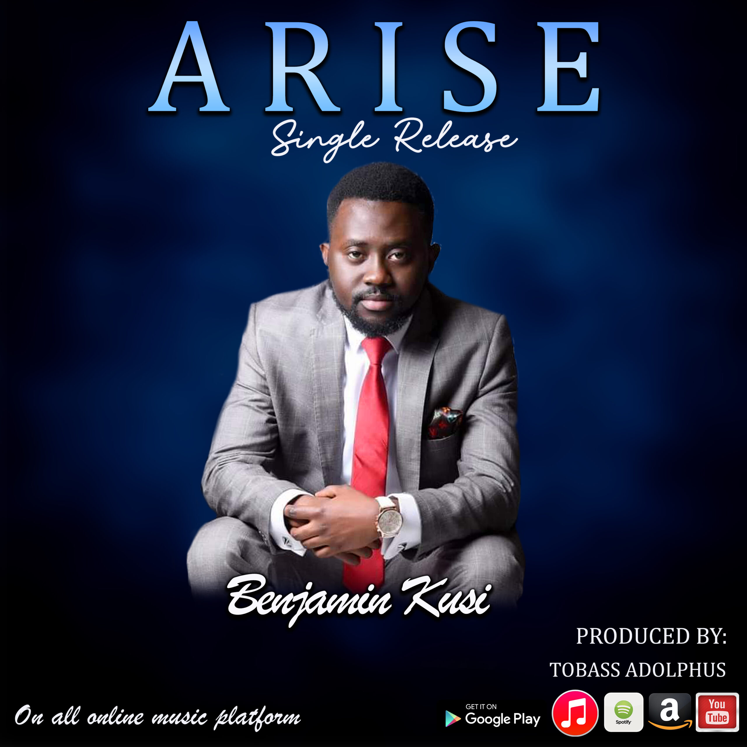 MUSIC: Benjamin Kusi - ARISE