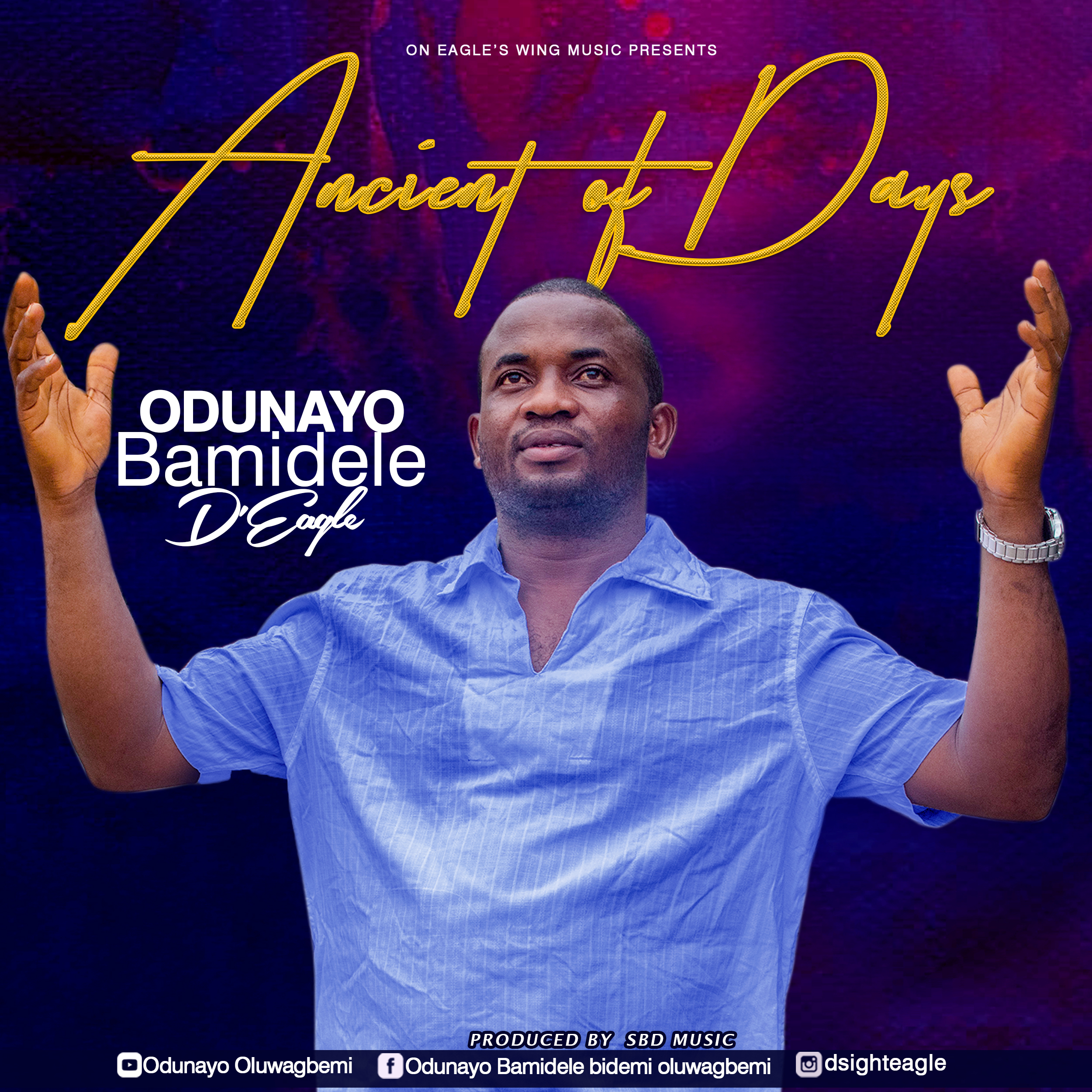 (Mp3): Ancient of Days – Odunayo Bamidele D’Eagle