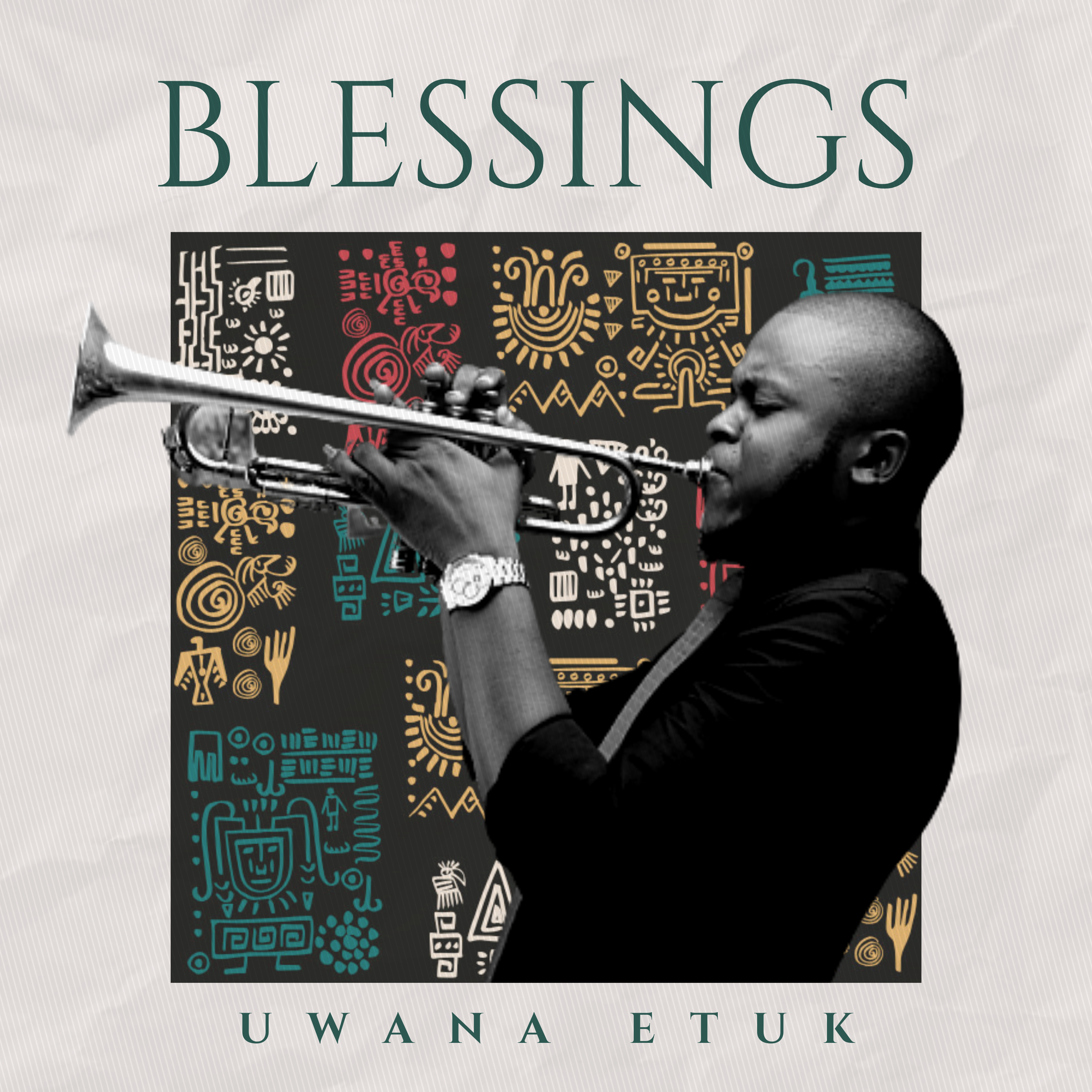 NEW MUSIC: Blessings – Uwana Etuk