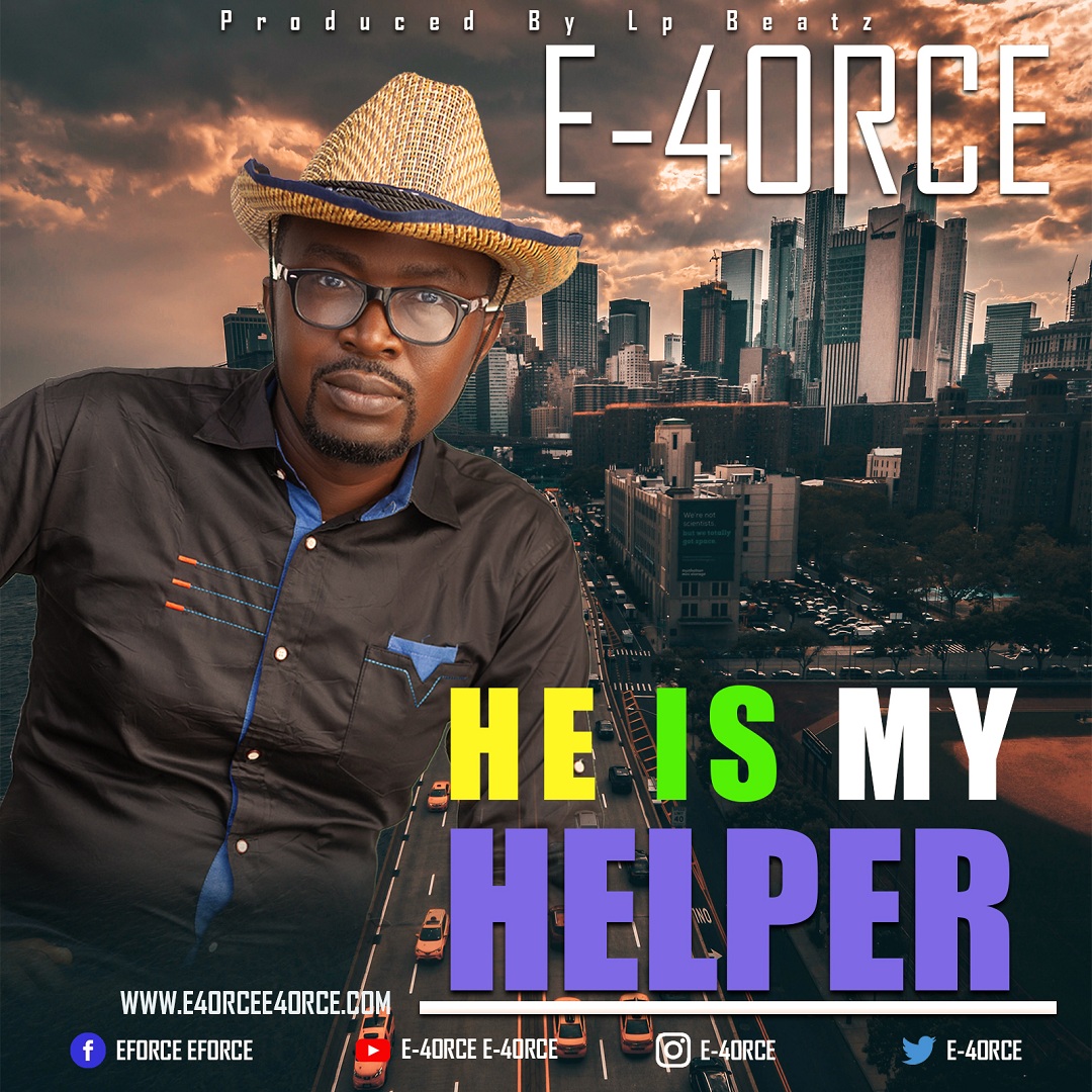 [Music + Lyrics] E-4ORCE - He Is My Helper