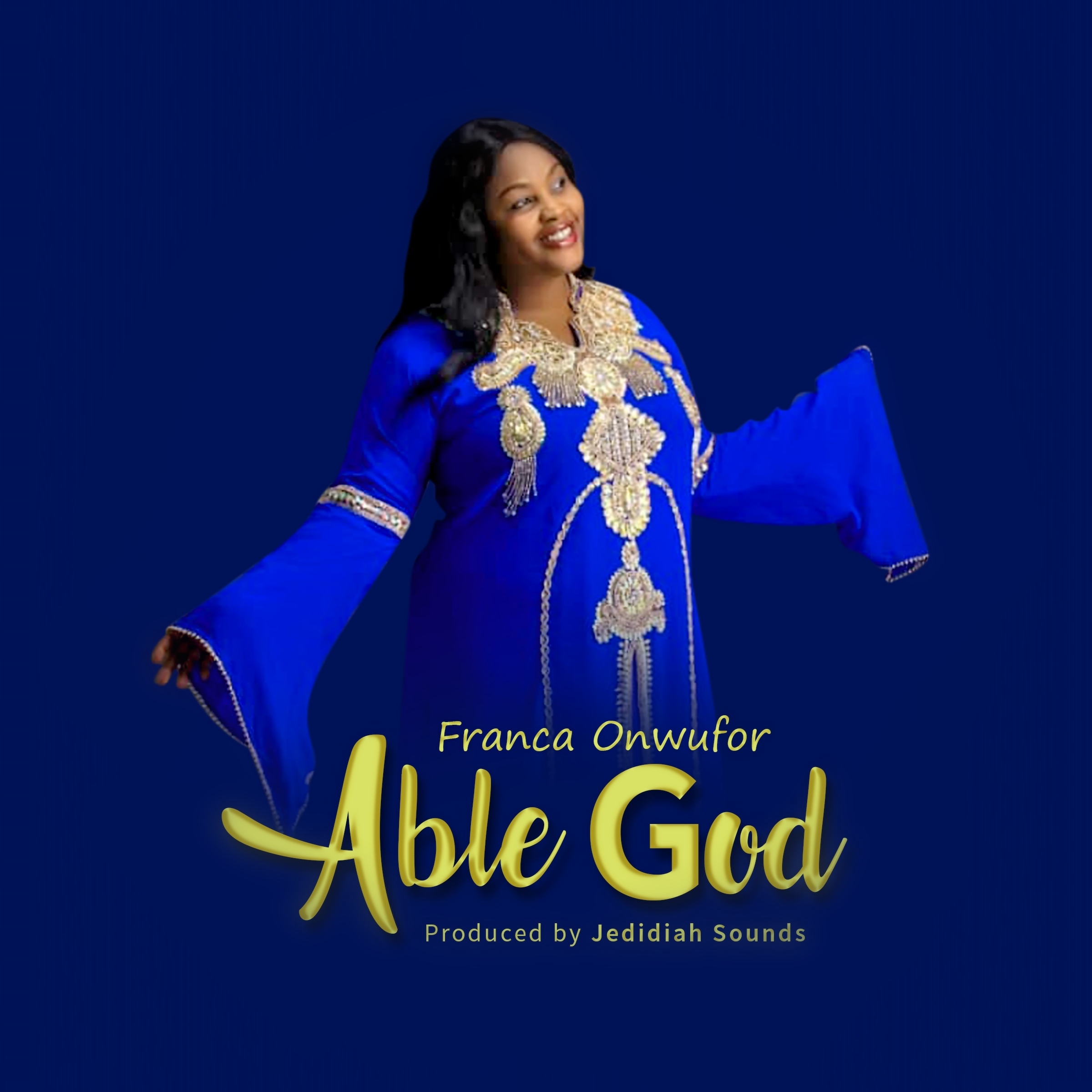 PRAISE/WORSHIP LEADER, FRANCA ONWUFOR RELEASES DEBUT SINGLE AND EP “ABLE GOD”