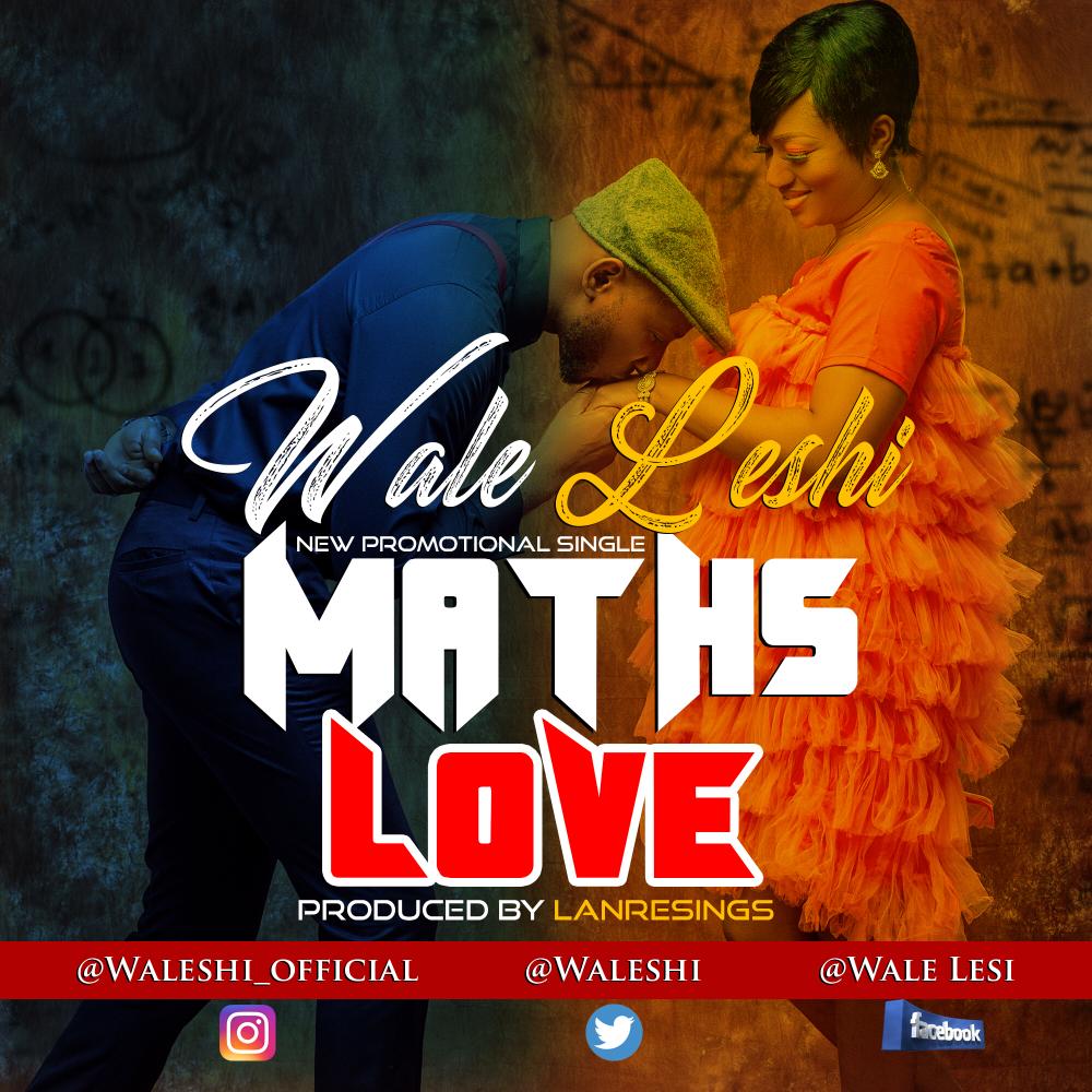 Music: Wale Leshi – Maths Love