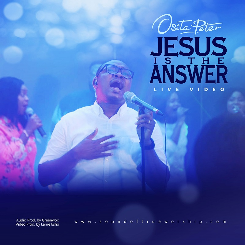 Video + MP3: Osita Peter - Jesus is the Answer (Live)