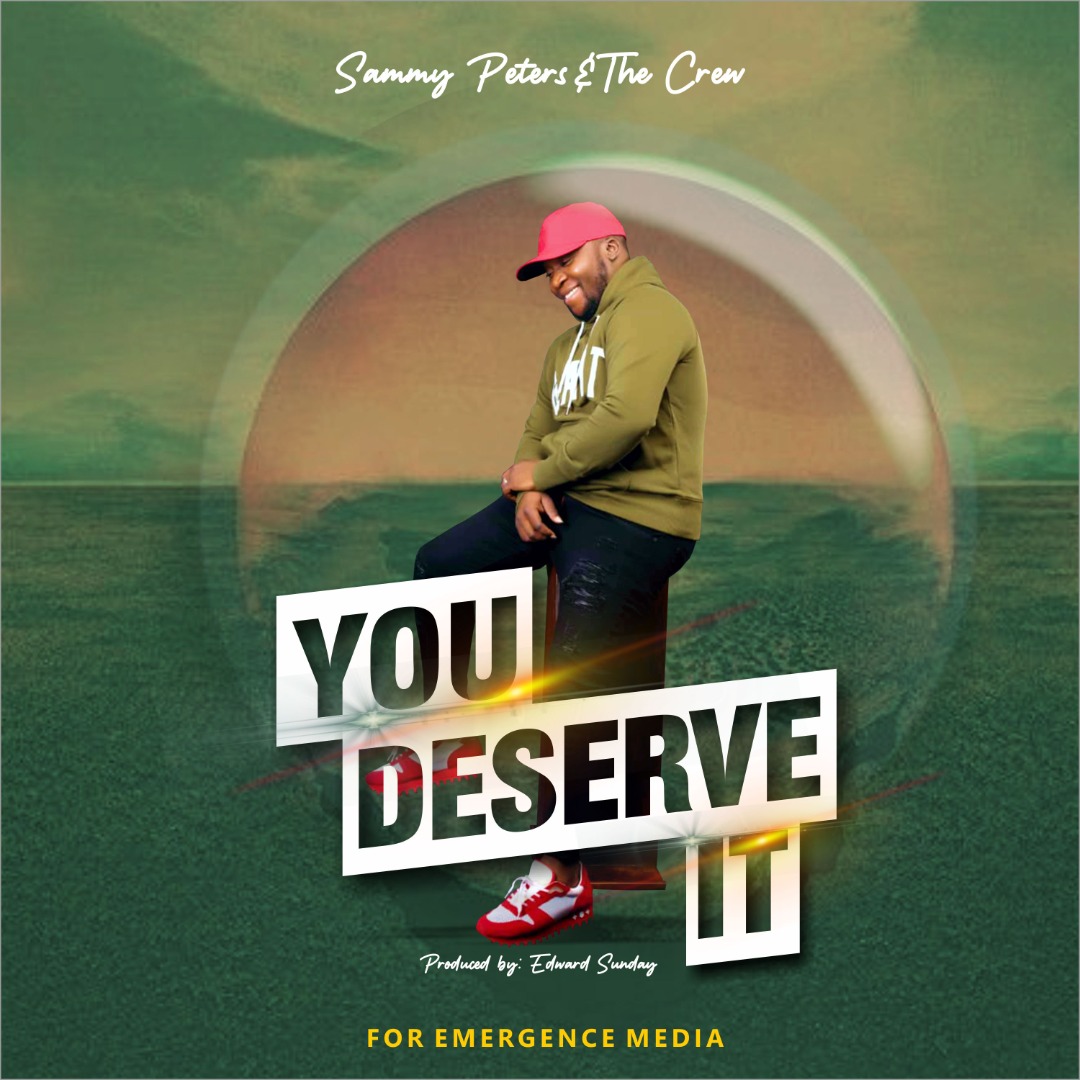 Video: Sammy Peters & The Crew | You Deserve It [+ Audio]