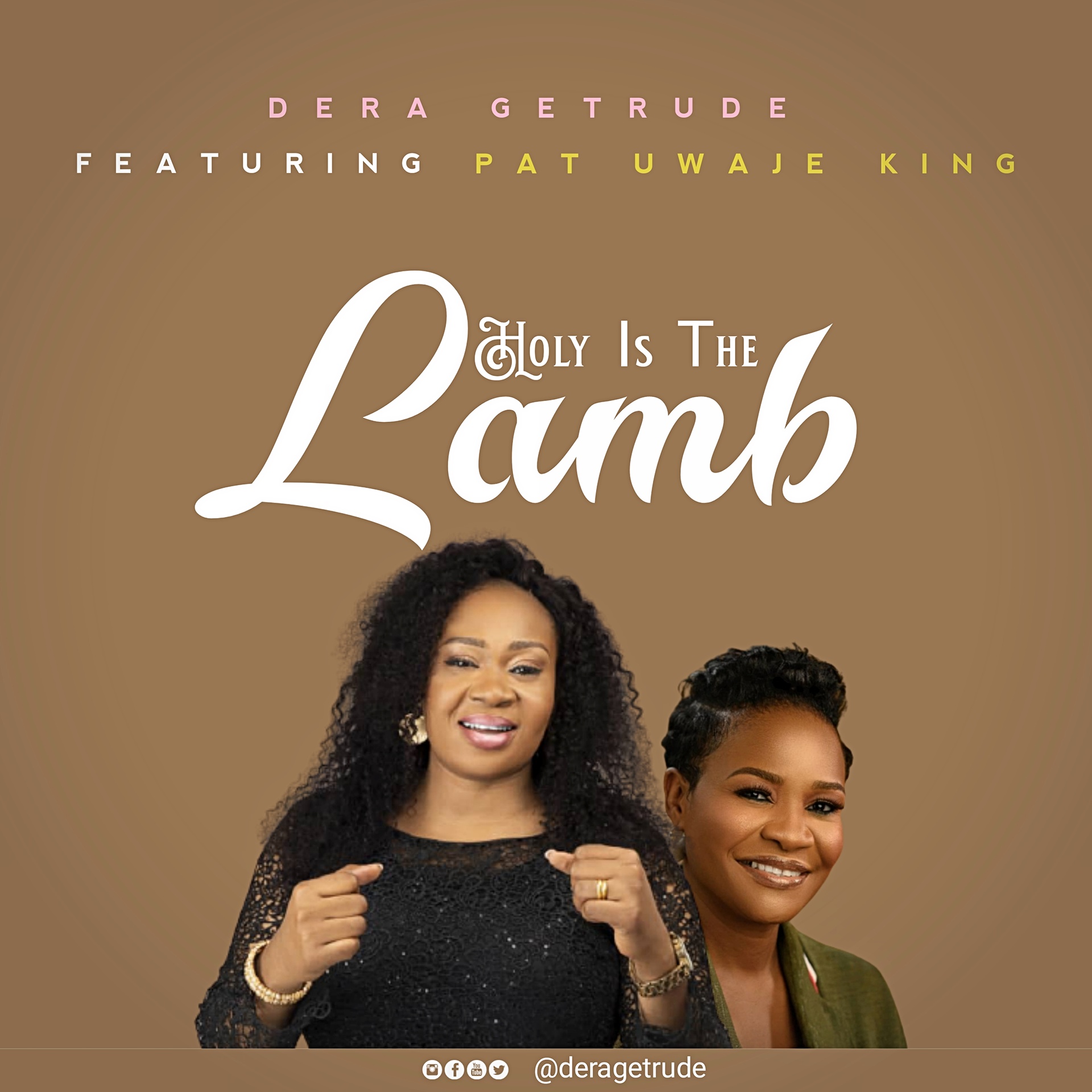 Video: Dera Getrude | Holy Is The Lamb [+Audio] | Feat. Pat Uwaje King
