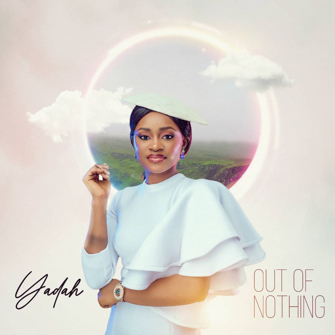MUSIC: Yadah - Out Of Nothing