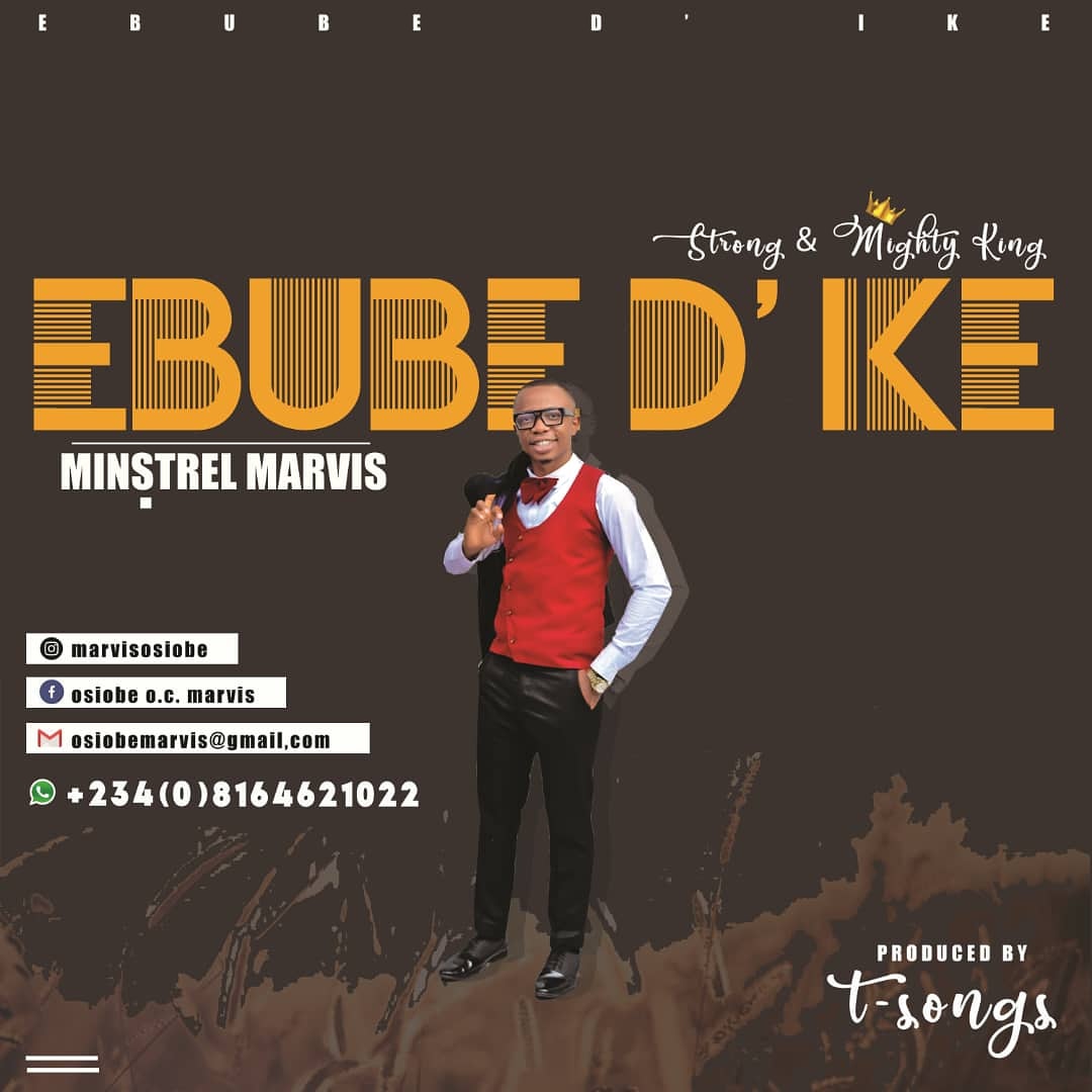 MUSIC: Minstrel Marvis – Ebube Dike