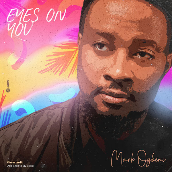 Media Personality & Music Producer, Mark Ogbeni Makes Bold Debut With “Eyes On You”
