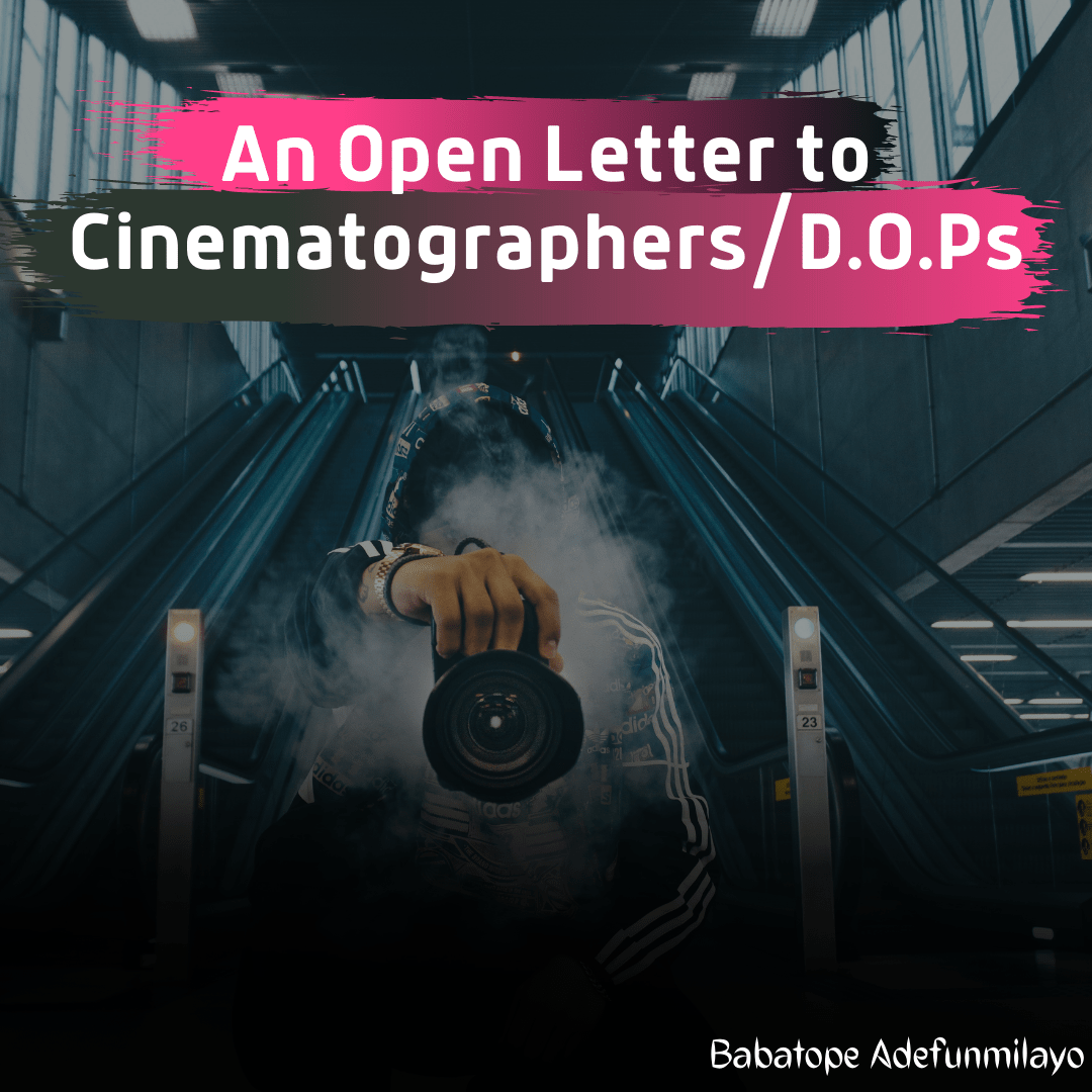 Article: An Open Letter to Cinematographers/D.O.Ps
