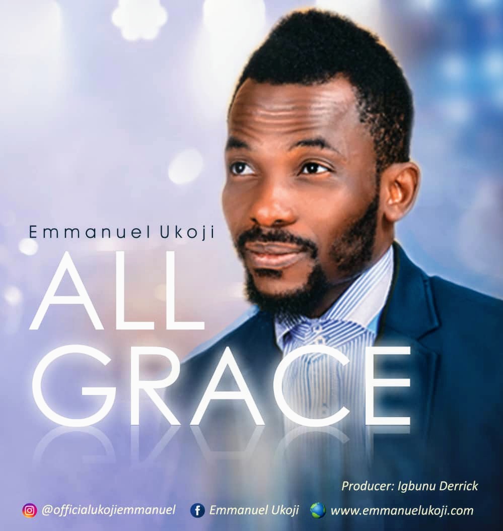 Double Music: All Grace + Aka Jehovah - Ukoji Emmanuel