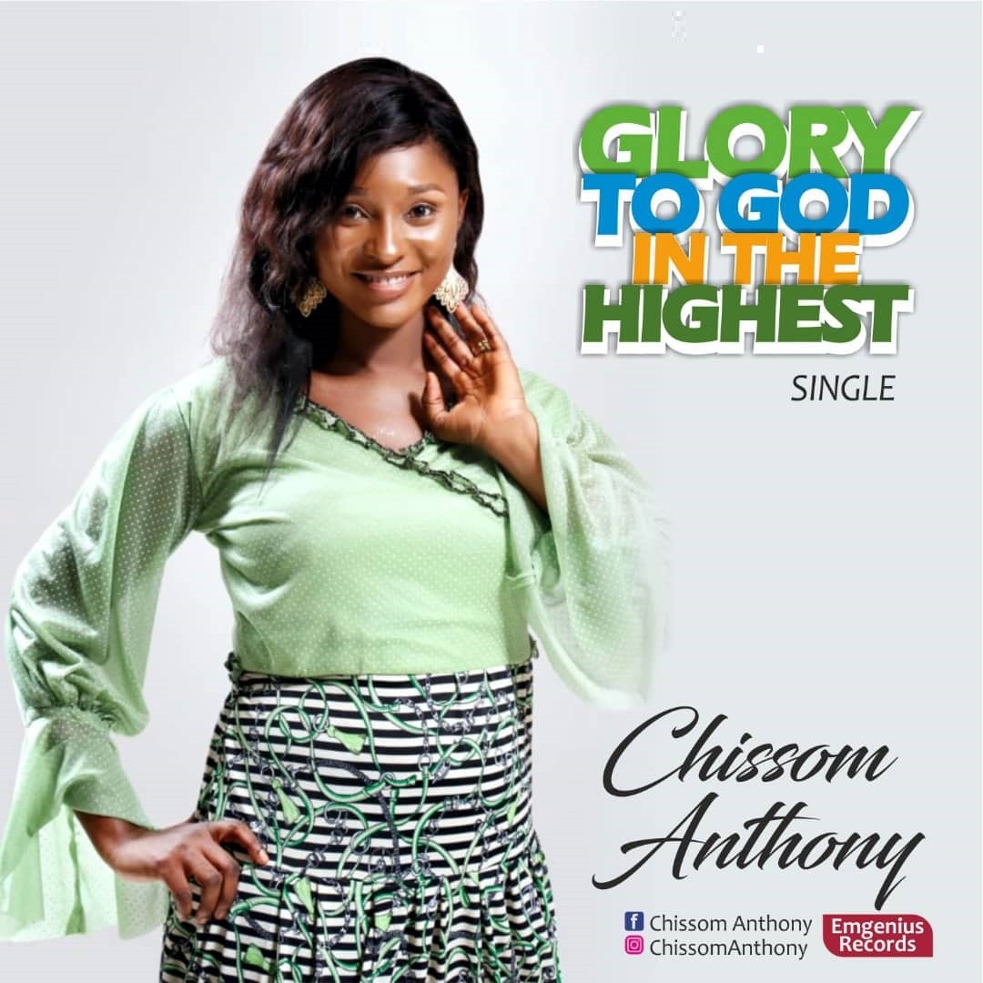 Music: Chissom Anthony – Glory to God in the Highest