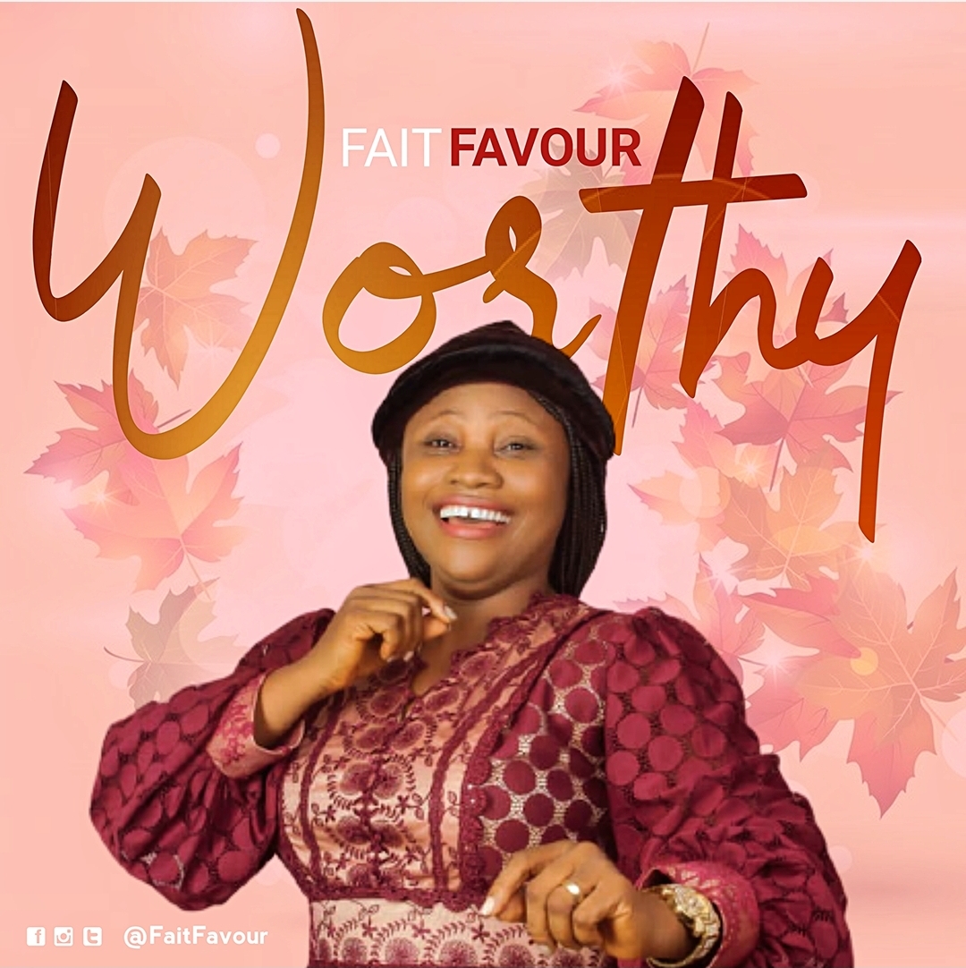 Music: FaitFavour - Worthy