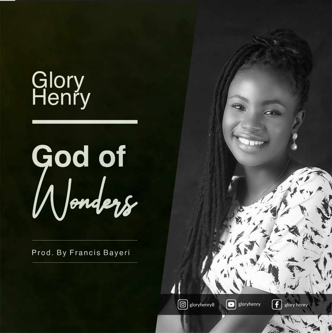 Music: Glory Henry - God Of Wonders