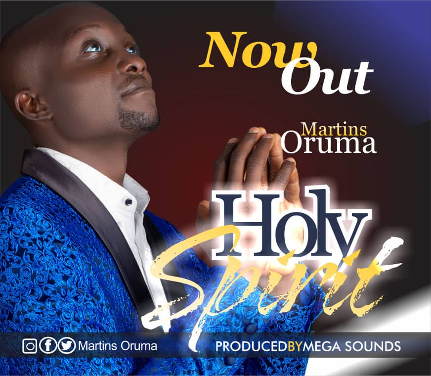 Music: Martins Oruma - Holy Spirit