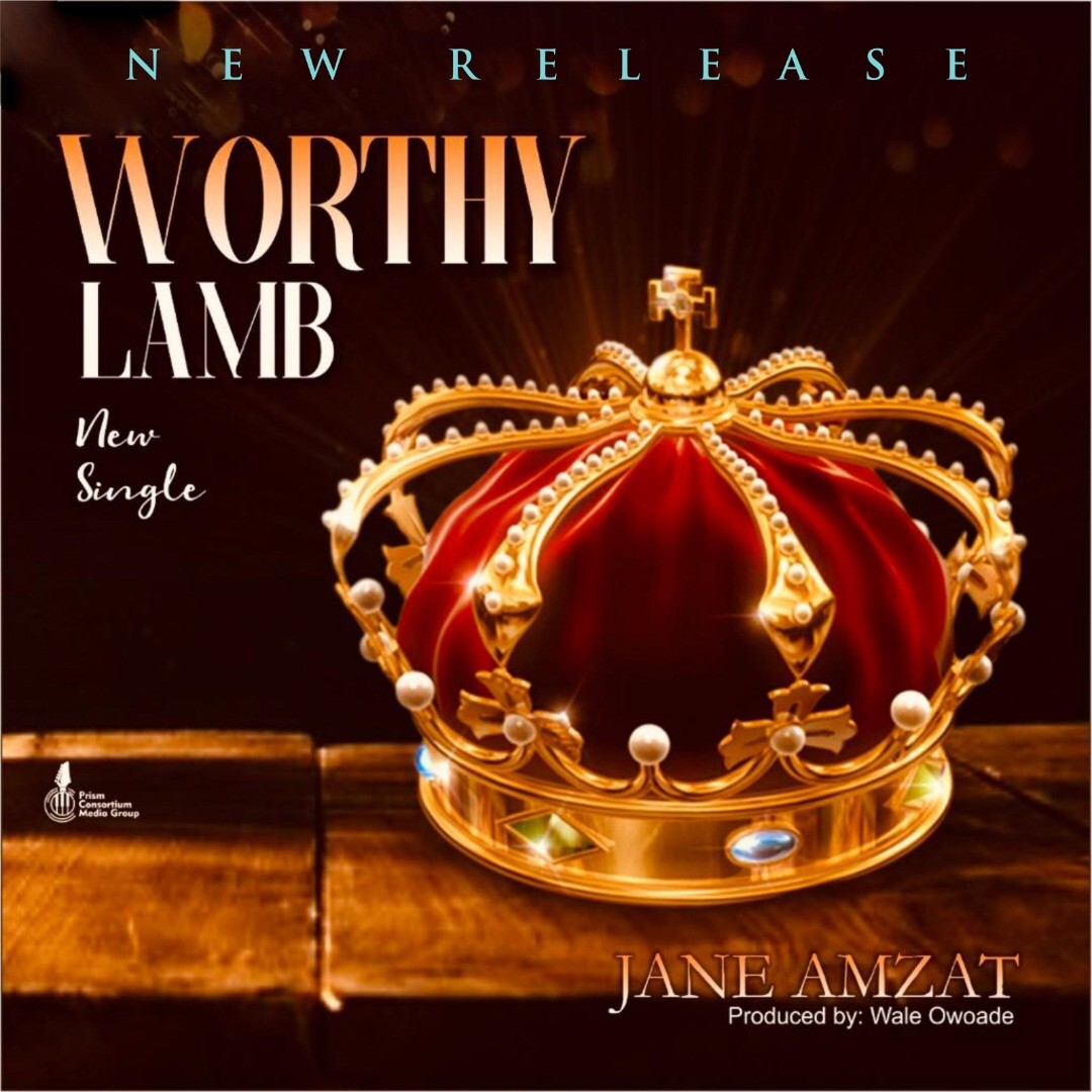 Music: Jane Amzat – Worthy Lamb