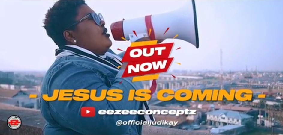 Video: Judikay - Jesus Is Coming