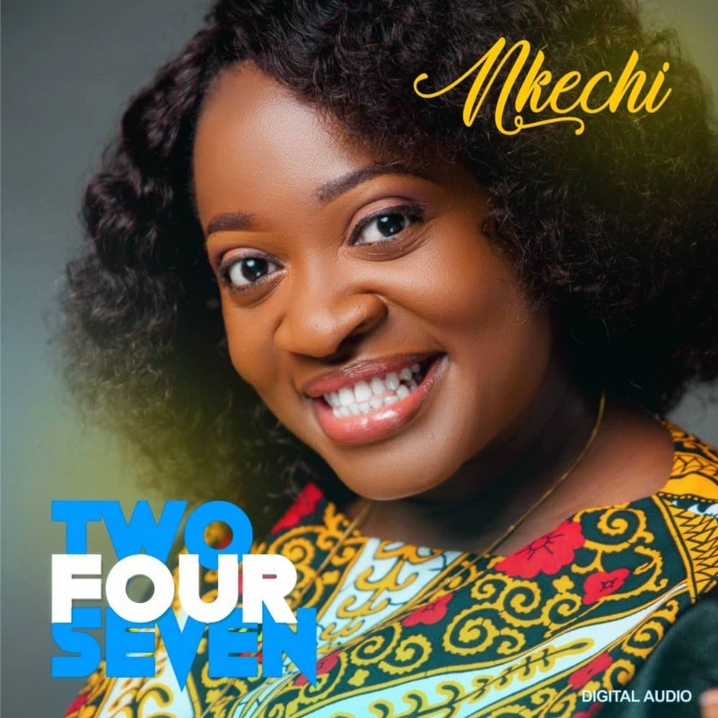 Awesome Records Artiste, Nkechi, Offers Her Second Studio Album Titled TwoFourSeven