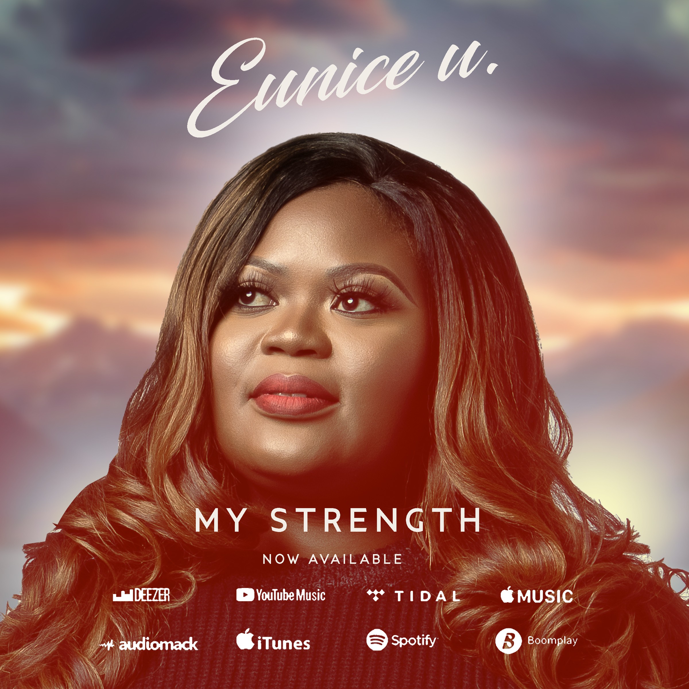 Music: EUNICE U. - MY STRENGTH