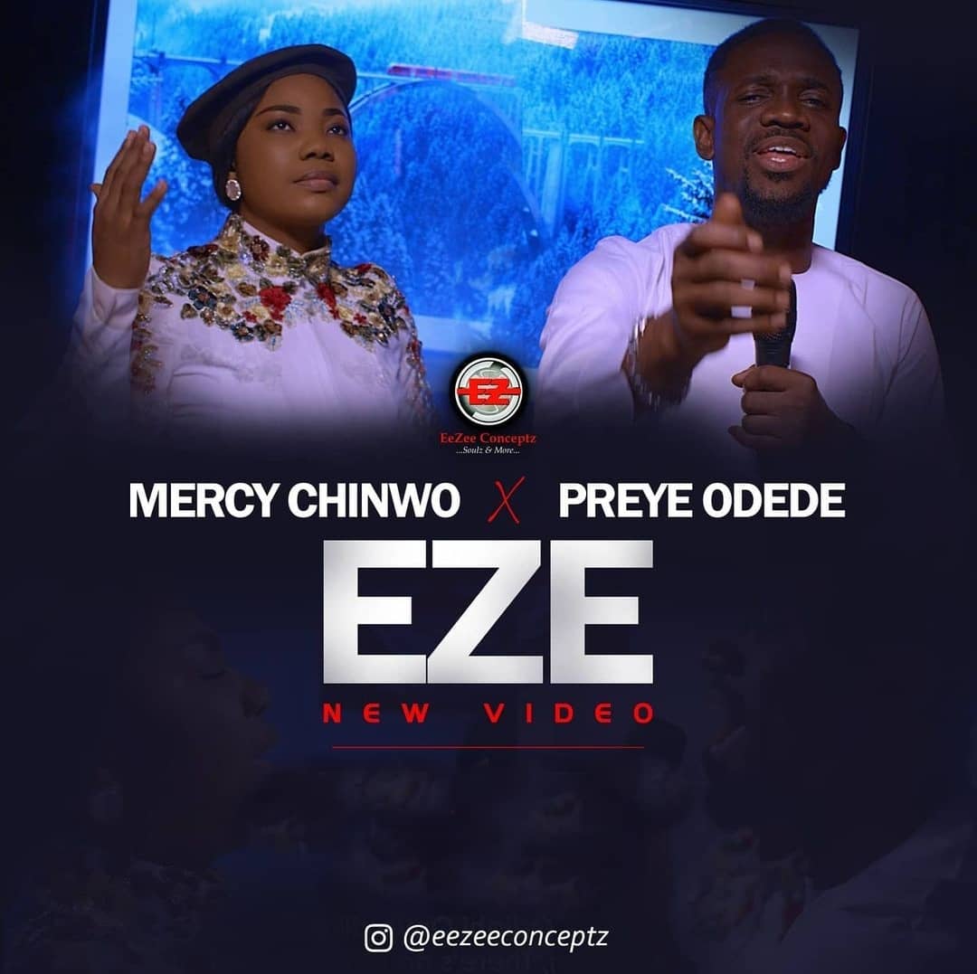 Video: Mercy Chinwo - Eze [Feat. Preye Odede]