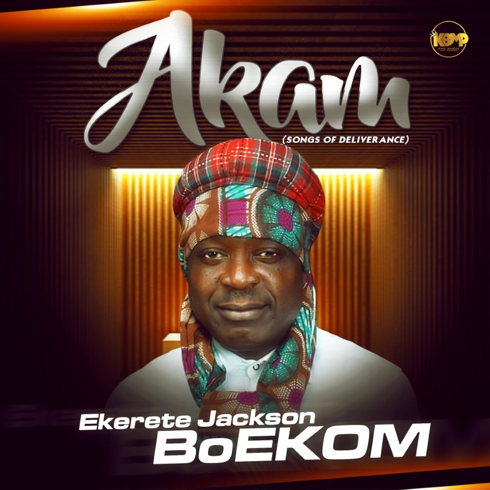 Ekerete Jackson BoEKOM Shares new single “AKAM”