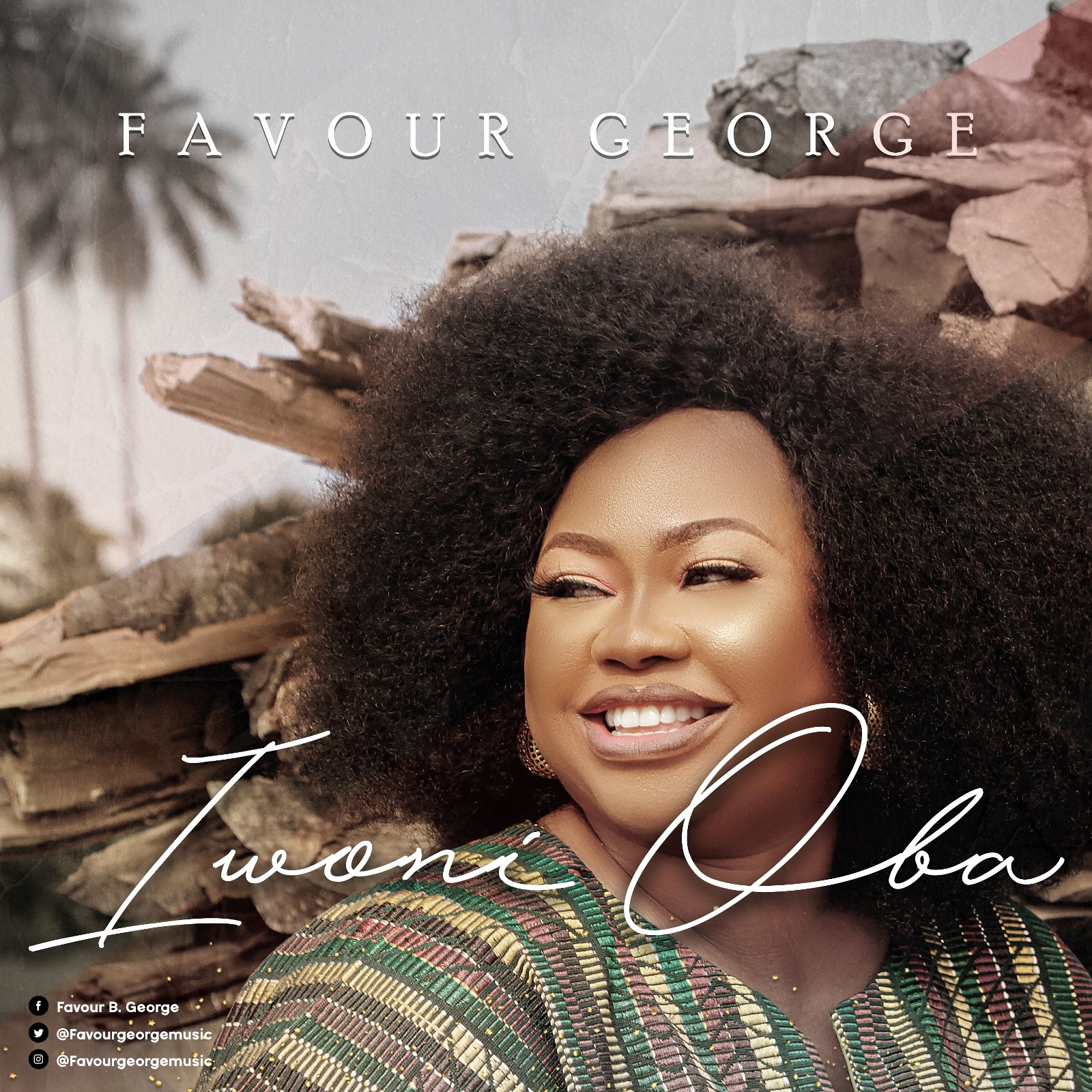 FAVOUR GEORGE KICK STARTS THE YEAR WITH NEW SINGLE “IWONI OBA”