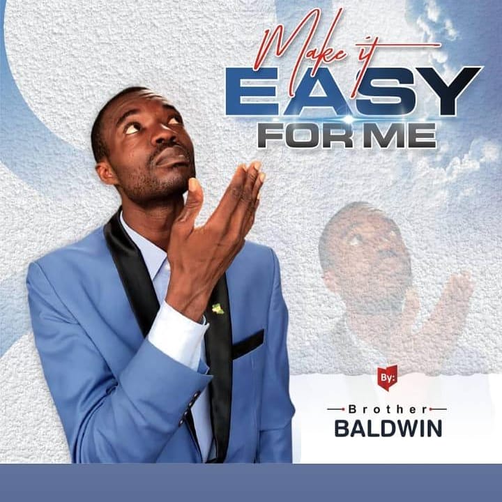 MUSIC: Make It Easy For Me by Baldwin