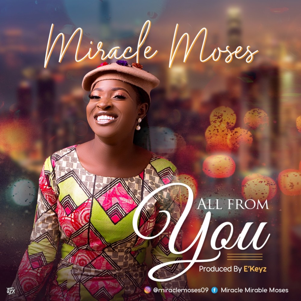 Music: Miracle Moses – All From You