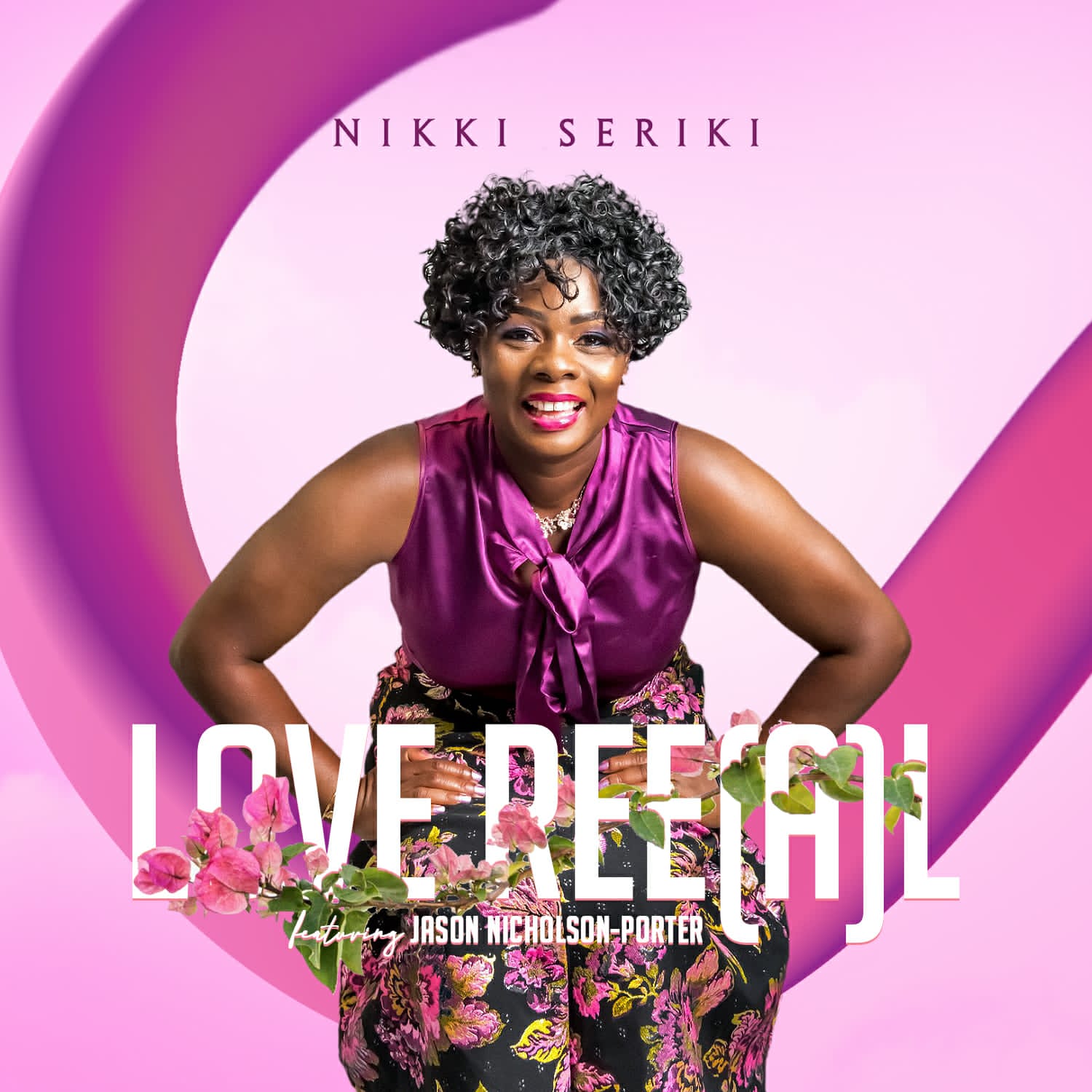 Nikki Seriki - ''Love Ree(a)L'' Feat. Jason Nicholson-Porter (of "The Voice")