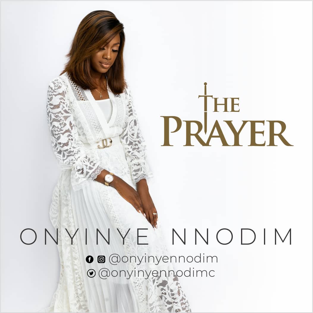 [AUDIO + VIDEO]: Onyinye Nnodim - The Prayer