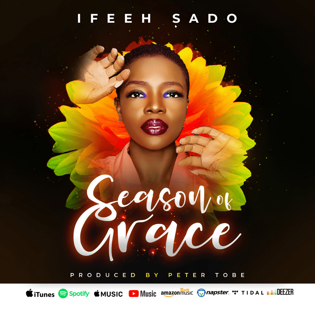 MUSIC: Ifeeh Sado - Season Of Grace