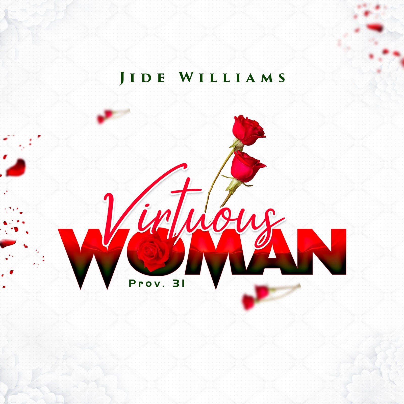 Jide Williams celebrates the Proverbs 31 woman with new single 'Virtuous Woman'